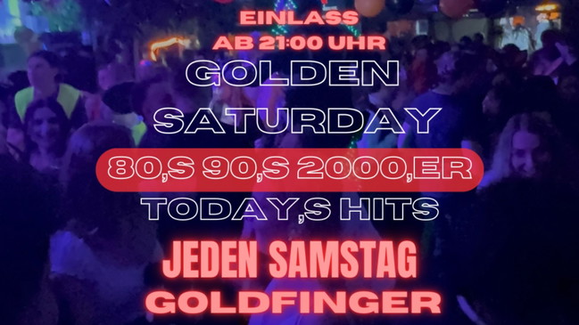 Golden Saturday – 80s, 90s, 2000s & Today’s Hits