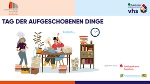 Tag der aufgeschobenen Dinge