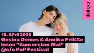 Gesina Demes & Annika Prigge lesen "Zum ersten Mal" | c/o pop Festival