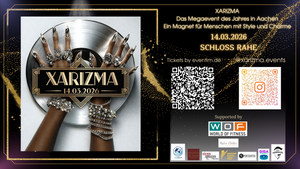 Xarizma präsentiert: Das Megaevent des Jahres im Schloss Rahe House,Afrohouse,Oriental House