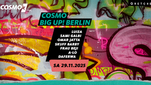 Cosmo presents: BIG UP! Berlin
