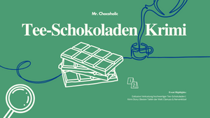 Tee-Schokoladen Tasting - Krimi Event - in Dortmund