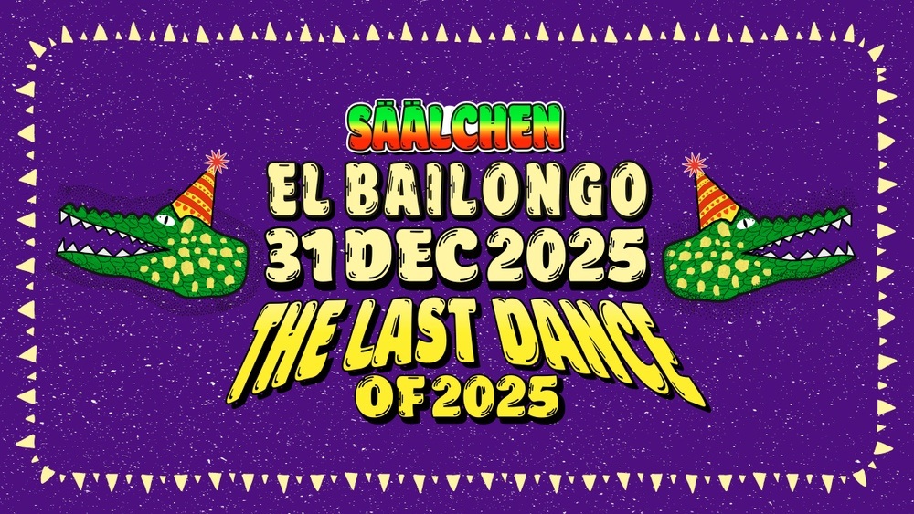 The Last Dance of 2025 ★ El Bailongo de Fin de Año ★ Die Silvesterparty im Säälchen @ Holzmarkt 25