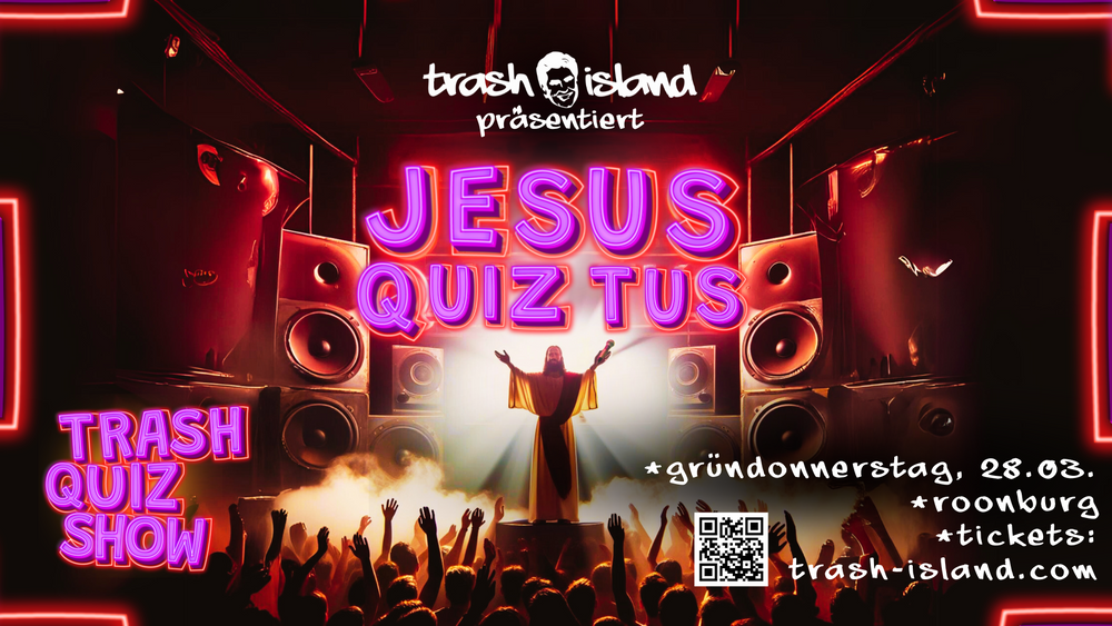 Jesus Quiztus – Die Trash-Quiz Show am Gründonnerstag