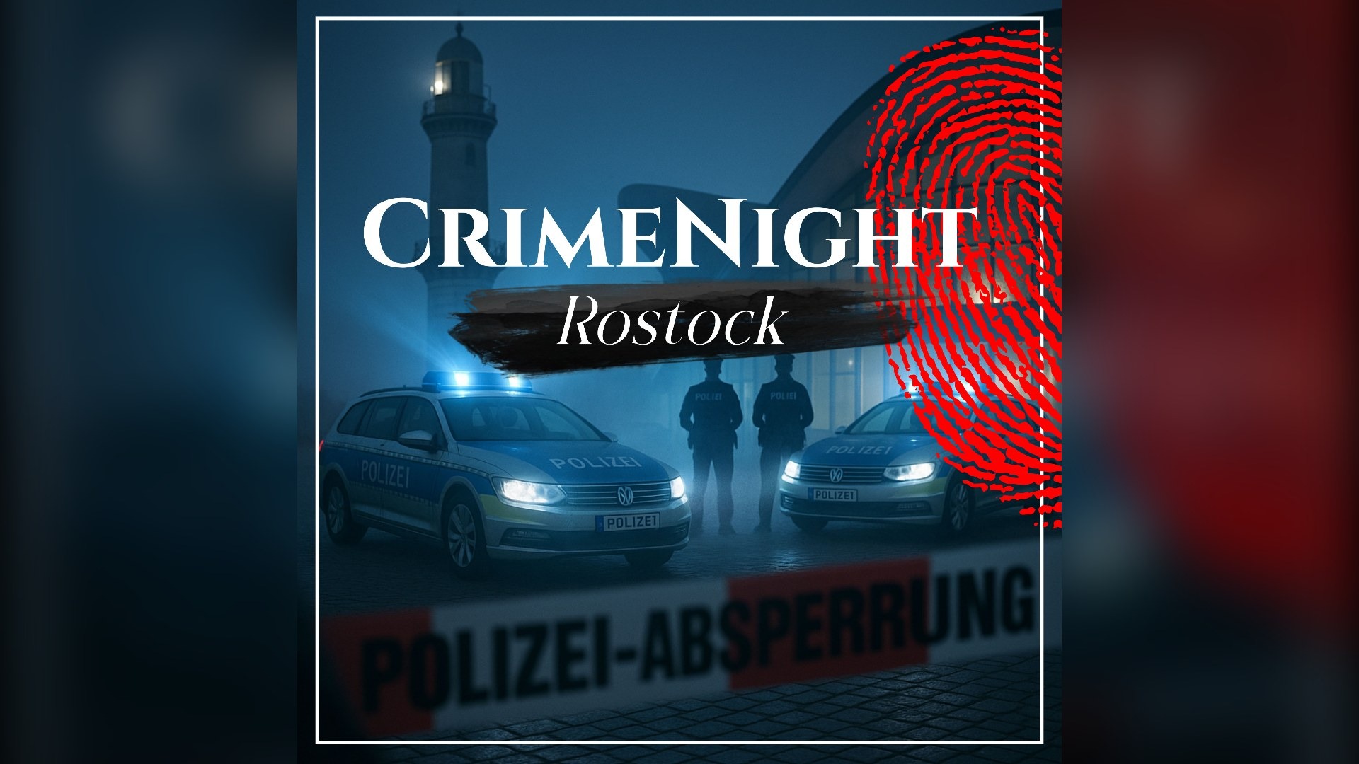 CrimeNight Rostock – Wahre Verbrechen. Direkt aus deiner Stadt.