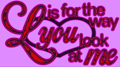 L is for the Way You Look at Me II