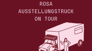 RoSa Ausstellungstruck on Tour