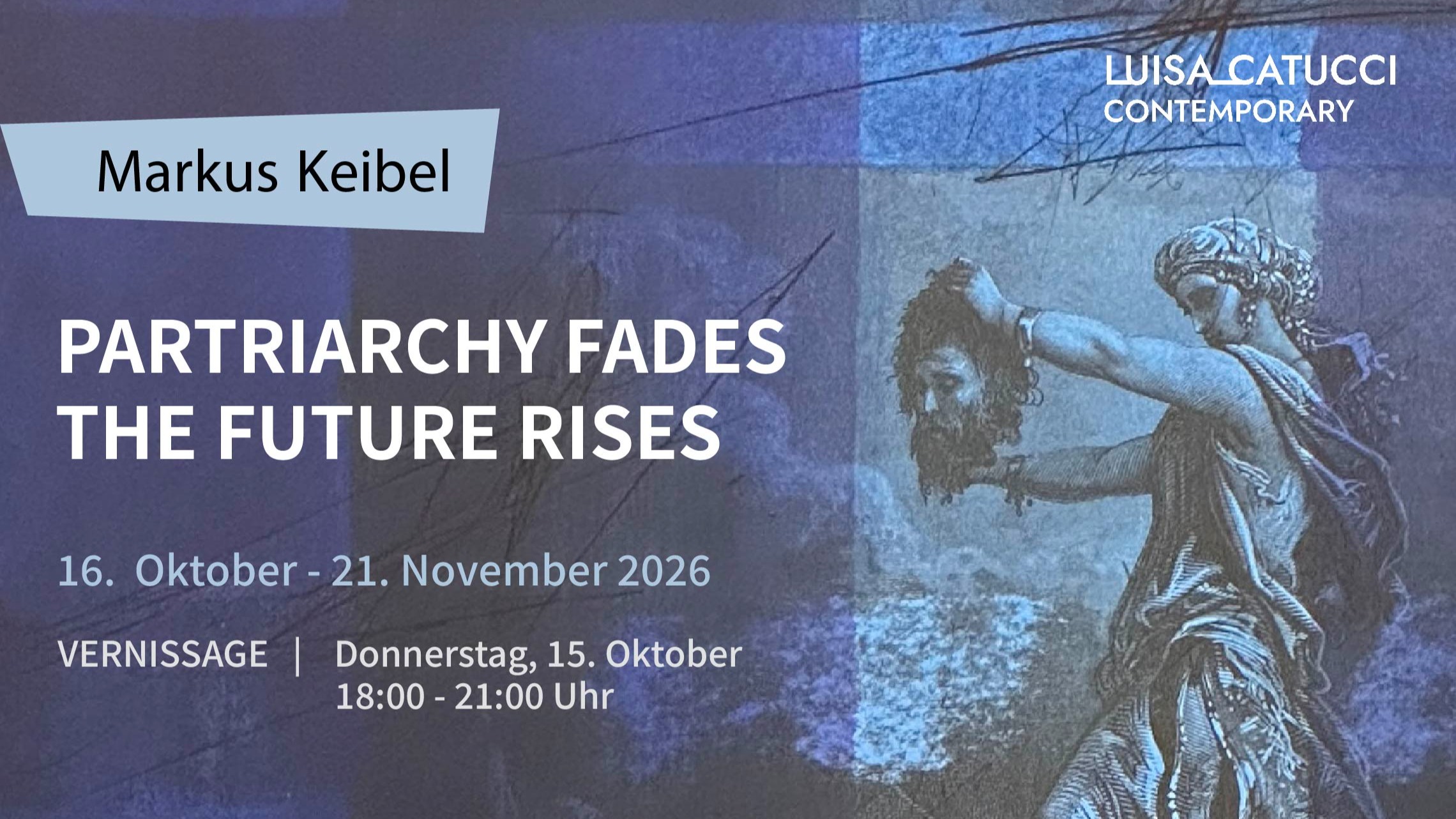 Markus Keibel - PATRIARCHY FADES THE FUTURE RISES