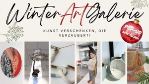 Vernissage: WinterArtGalerie - Kunst & Geschenkezauber! 🎁