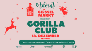 GORILLA CLUB / Advent am Geisselmarkt