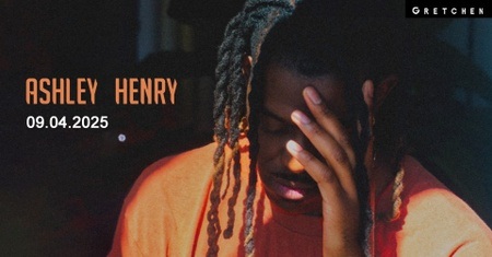 ASHLEY HENRY *live