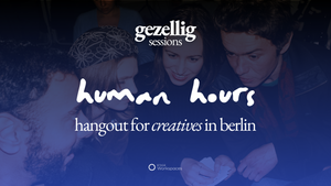 human hours: hangouts for berlin creatives