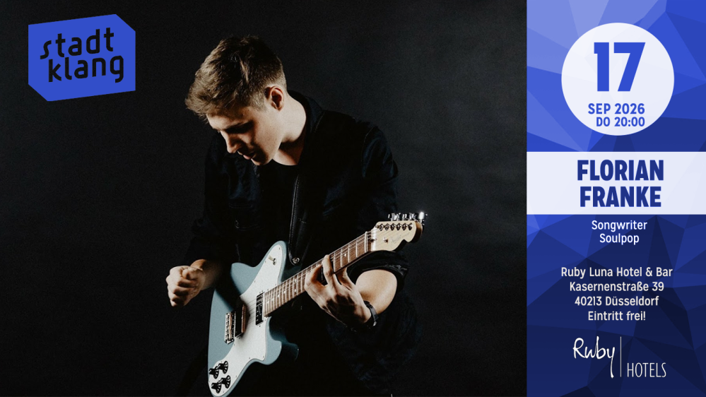 «stadtklang» mit FLORIAN FRANKE | Live @ Ruby Luna Hotel & Bar