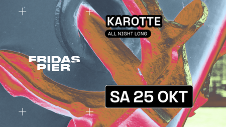 KAROTTE - ALL NIGHT LONG