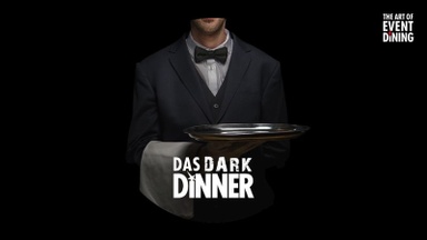 Das Dark Dinner Aalen