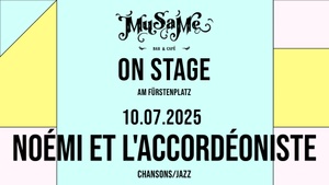 MuSaMe on Stage: Noémi et l'accordéoniste