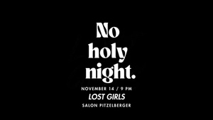 Lost Girls - No Holy Night.