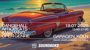 SUN:SET • dancehall I afrobeats I amapiano I open genre • Samstag, 19.07.2025 • Garagen • 15:00-21:00