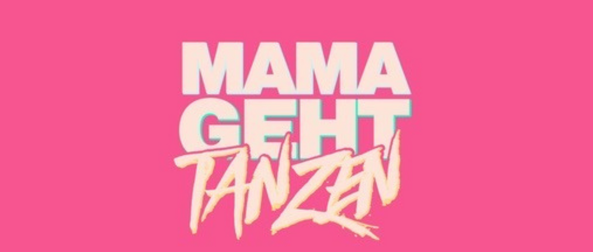 MAMAGEHTTANZEN Leipzig