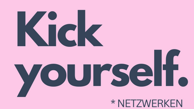 Kick yourself! Kick your body. Kick your shine. Kick your sexuality. DOPPELSTUNDE By Sheducation.Dus