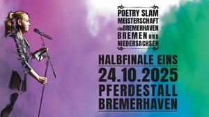 Poetry Slam Meisterschaft - Halbfinale 1