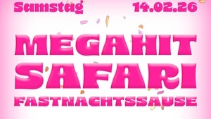 Die Megahit-Safari-Fastnachtssause