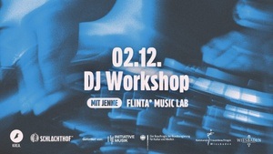 FLINTA* Music Lab: DJ Workshop