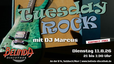 Tuesday Rock mit DJ Marcus 🎸🔥