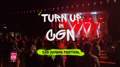 Turn up in CGN - Das Jugendfestival