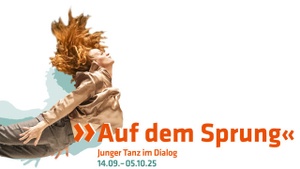 Auf dem Sprung - Junger Tanz im Dialog 2025