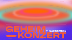 Rausgegangen Geheimkonzerte Kiel