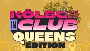 Kölsch im Club | QUEENS EDITION