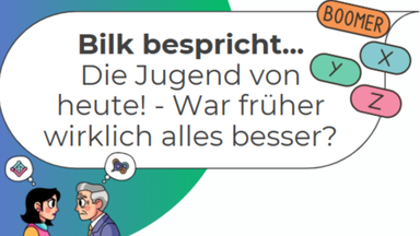 Bilk bespricht...: Die Jugend von heute! - War früher wirklich alles besser?