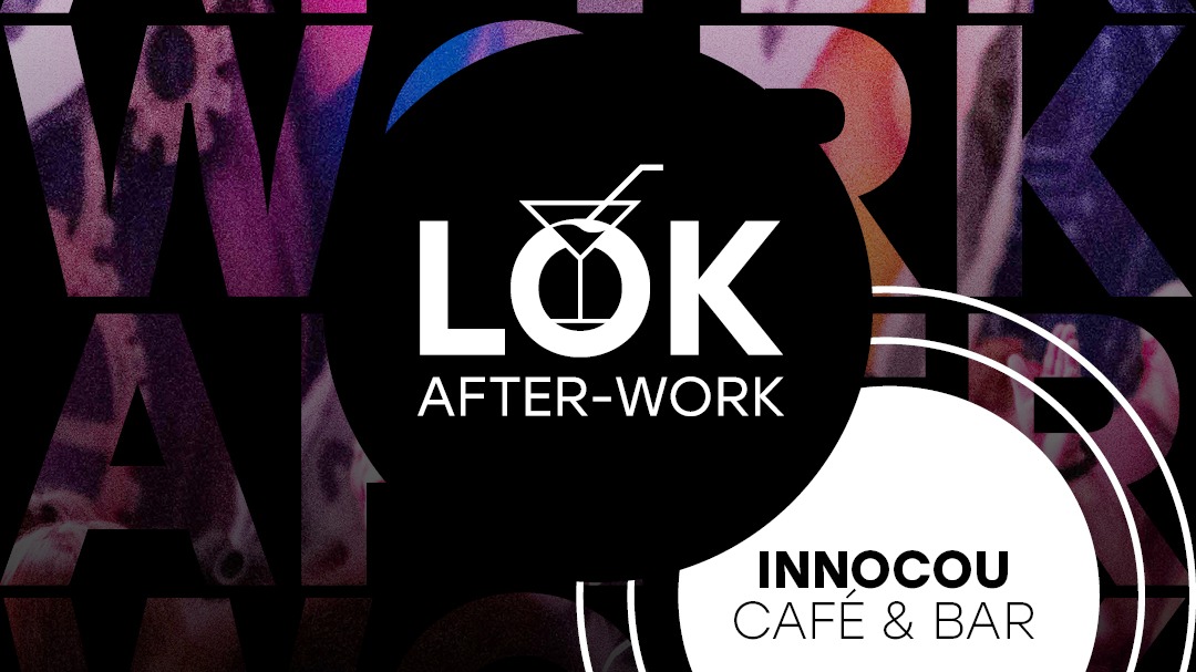 LOK AFTER-WORK PARTY