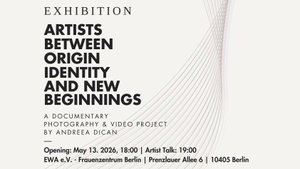 Creative Immigration – Ausstellung & Künstlerinnengespräch - Andreea Dican