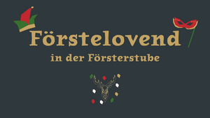 Förstelovend in der Försterstube