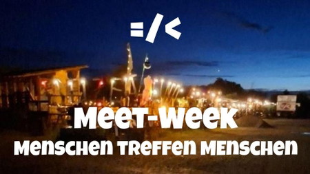 Meet-Week : Menschen treffen Menschen - auch für Singles!