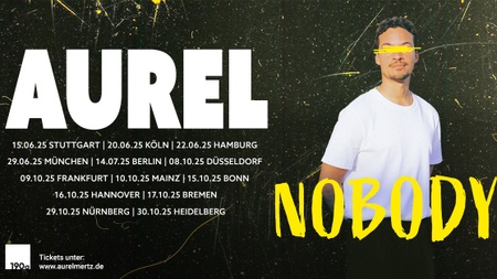 Aurel Mertz • Nobody Tour 2025