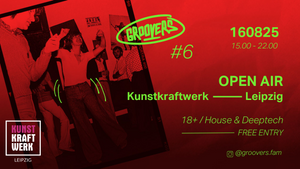 GROOVERS X KUNSTKRAFTWERK LEIPZIG – FREE OPEN AIR