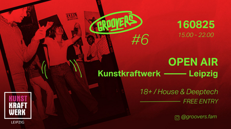 GROOVERS X KUNSTKRAFTWERK LEIPZIG – FREE OPEN AIR