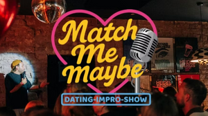Match Me Maybe- die ungewöhnlichste, spontanste & lustigste Datingshow der Stadt