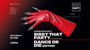 Sissy That Party (Dance or Die Edition)