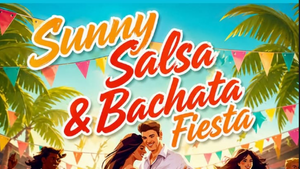 Sunny Salsa & Bachata Fiesta