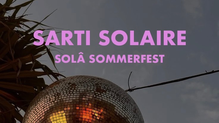 Titelbild der Veranstaltung Sarti Solaire - Solâ Sommerfest