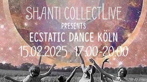 Ecstatic Dance Köln (Kakao-Zeremonie, DJ Set, live Musik) · Sa 15.02.25 17-20h