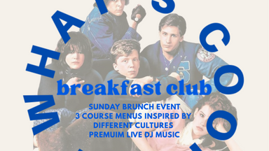 BREAKFAST CLUB
