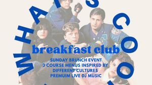 BREAKFAST CLUB