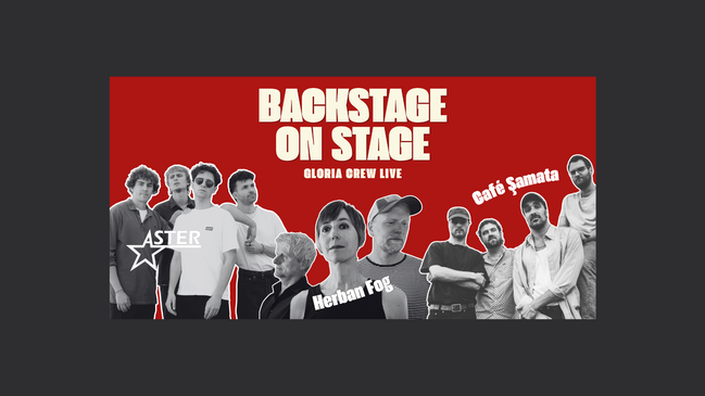 Backstage on Stage - Mit Herban Fog, Aster und Café Şamata