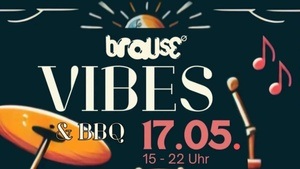 Brause VIBES & BBQ Festival