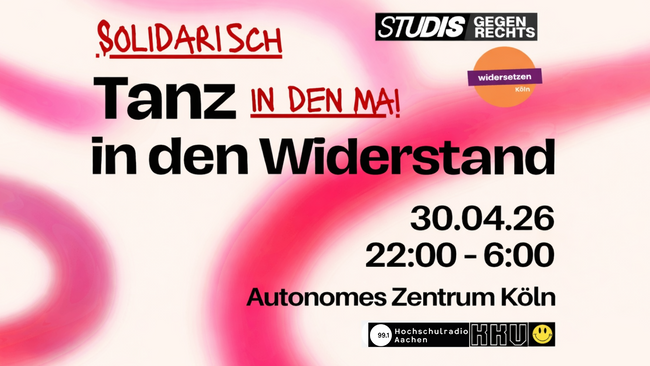 Solidarisch in den Mai - SoliParty | 3 Floors (elektronische Musik) + 90s-2000er Trash Musik Bar | KKV, Hochschulradio Aachen, TP_Soundsystems